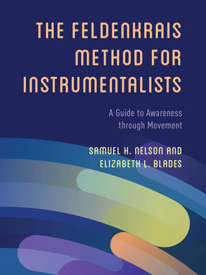 cover image of The Feldenkrais Method for Instrumentalists